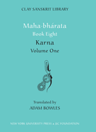Mahabharata Book Eight (Volume 1): Karna