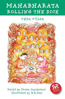 Mahabharata: Rolling the Dice - Vyasa, Krishna-Dwaipayana, and Jayakumar, Prema (Retold by)