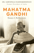 Mahatma Gandhi: Essays and Reflections