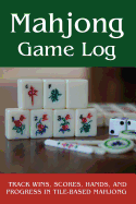 Mahjong Game Log: Track Wins, Scores, Hands, and Progress in Tile-Based Mahjong