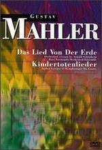 Mahler: Das Lied von der Erde / Kindertotenlieder - Georges Bessonnet