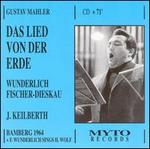Mahler: Das Lied Von Der Erde - Dietrich Fischer-Dieskau (baritone); Fritz Wunderlich (tenor); Joseph Keilberth (conductor)