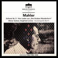 Mahler: Sinfonie Nr. 5; Vier Lieder aus "Des Knaben Wunderhorn" - Siegfried Lorenz (baritone)