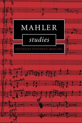 Mahler Studies - Hefling, Stephen E. (Editor)