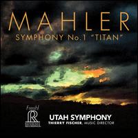 Mahler: Symphony No. 1 "Titan" - Utah Symphony; Thierry Fischer (conductor)