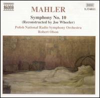 Mahler: Symphony No. 10 (Reconstructed by Joe Wheeler) - Polish Radio and Television National Symphony Orchestra