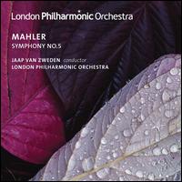Mahler: Symphony No. 5 - London Philharmonic Orchestra; Jaap van Zweden (conductor)