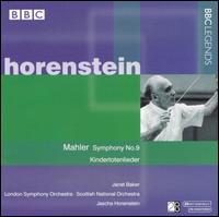 Mahler: Symphony No. 9; Kindertotenlieder - Janet Baker (mezzo-soprano); Jascha Horenstein (conductor)
