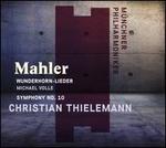 Mahler: Wunderhorn-Lieder; Symphony No. 10