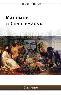 Mahomet & Charlemagne - Pirenne, Henri