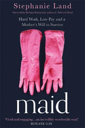 Maid: A Barack Obama Summer Reading Pick and now a major Netflix series!