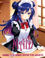 Maid: Anime Coloring Book for Adults