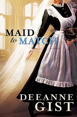 Maid to Match - Gist, Deeanne