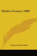 Maiden Ecstasy (1880)