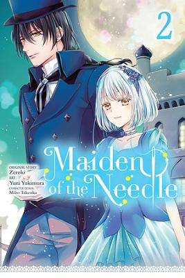 Maiden of the Needle, Vol. 2 (Manga) - Zeroki, and Yukimura, Yuni, and Takeoka, Miho