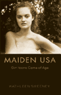 Maiden USA: Girl Icons Come of Age