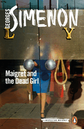 Maigret and the Dead Girl: Inspector Maigret