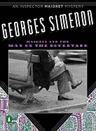 Maigret and the Man on the Boulevard - Simenon, Georges, and Ellenbogen, Eileen (Translated by)