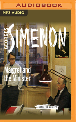 Maigret and the minister - Simenon, Georges