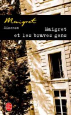 Maigret ET Les Braves Gens - Simenon, Georges