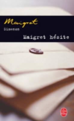 Maigret Hesite - Simenon, Georges