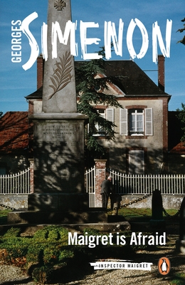 Maigret is Afraid: Inspector Maigret #42 - Simenon, Georges, and Schwartz, Ros (Translated by)