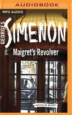Maigret's Revolver - Simenon, Georges