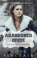 Mail Order Bride: Abandoned Bride (a Jilted Bride for the Shopkeeper) (Clean Western Historical Romance)
