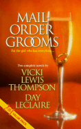 Mail-Order Grooms: Holding Out for a Hero/Mail-Order Bridegroom