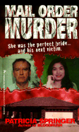 Mail Order Murder - Springer, Patricia