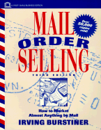 Mail Order Selling: How to Market Almost Anything by Mail