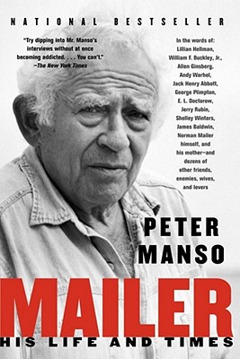 Mailer: His Life and Times - Manso, Peter