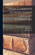 Main Currents in Nineteenth Century Literature; 2