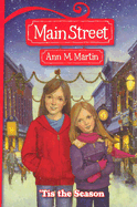 Main Street: #3 'Tis the Season - Martin Ann M