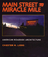 Main Street to Miracle Mile: American Roadside Architecture
