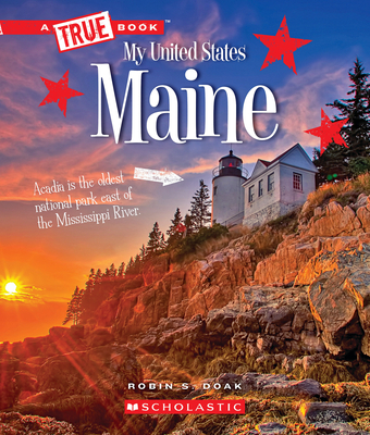 Maine (a True Book: My United States) - Doak, Robin S