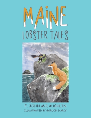 Maine Lobster Tales - McLaughlin, F John