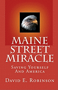 Maine Street Miracle: Saving Yourself and America