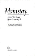 Mainstay: For the Well Spouse of the Critically Ill