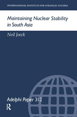 Maintaining Nuclear Stability in South Asia - Joeck, Neil