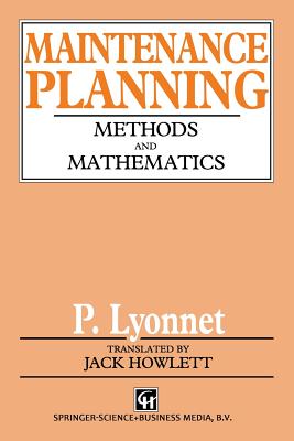 Maintenance Planning: Methods and Mathematics - Lyonnet, P