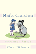 Mai's Garden: Mickamoo's Rescue