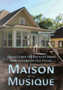 Maison de la Musique: Neues Leben Fur Ein Altes Haus/New Life for an Old House
