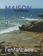 Maison de Repos 2