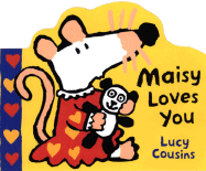 Maisy Loves You - 