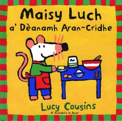 Maisy Luch: A' Deanamh Aran-Cridhe - Cousins, Lucy