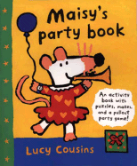 Maisy's Party Book: An Activity Book with Puzzles, Mazes, and a Press-Out Party Game - 