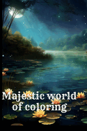 Majestic World of Coloring