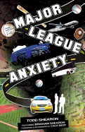 Major League Anxiety