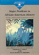 Major Problems in African American History, Volume I - Holt, Thomas C, and Brown, Elsa Barkley